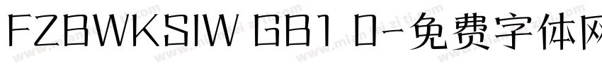FZBWKSIW GB1 0字体转换